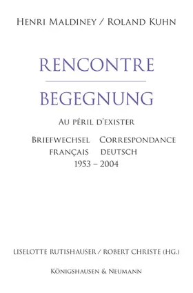 Maldiney / Kuhn |  Rencontre – Begegnung | Buch |  Sack Fachmedien