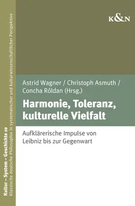 Asmuth / Roldán / Wagner |  Harmonie, Toleranz, kulturelle Vielfalt | Buch |  Sack Fachmedien