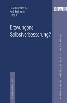 Brudermüller / Seelmann | Erzwungene Selbstverbesserung? | Buch | 978-3-8260-6098-4 | sack.de