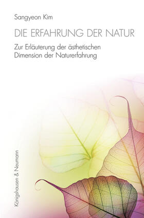 Kim | Die Erfahrung der Natur | Buch | sack.de