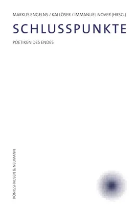 Engelns / Löser / Nover |  Schlusspunkte | Buch |  Sack Fachmedien