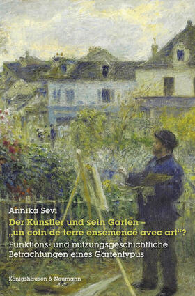 Sevi | Sevi, A: Künstler und sein Garten - "un coin de terre enseme | Buch | 978-3-8260-6109-7 | sack.de