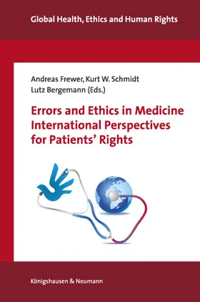 Frewer / Schmidt / Bergemann |  Errors and Ethics in Medicine. International Perspectives for Patients' Rights | Buch |  Sack Fachmedien