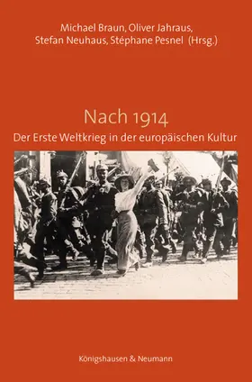 Braun / Jahraus / Neuhaus |  Nach 1914 | Buch |  Sack Fachmedien