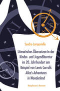 Lampariello |  Literarisches Übersetzen in der Kinder- und Jugendliteratur im 20. Jahrhundert am Beispiel von Lewis Carrolls ,Alice's Adventures in  Wonderland' | Buch |  Sack Fachmedien