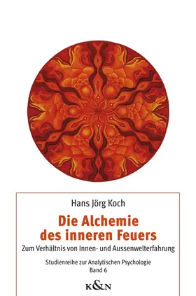 Koch |  Die Alchemie des inneren Feuers | Buch |  Sack Fachmedien