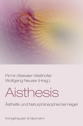 Stekeler-Weithofer / Neuser | Aisthesis | Buch | 978-3-8260-6172-1 | sack.de