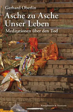 Oberlin |  Asche zu Asche. Unser Leben | Buch |  Sack Fachmedien