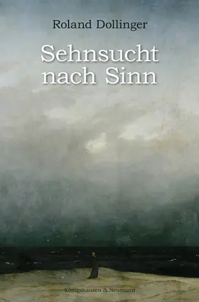Dollinger |  Sehnsucht nach Sinn | Buch |  Sack Fachmedien
