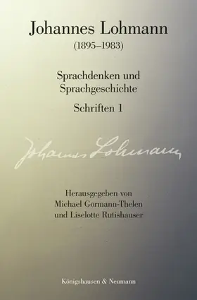 Gormann-Thelen / Rutishauser / Lohmann |  Johannes Lohmann (1895-1983) | Buch |  Sack Fachmedien