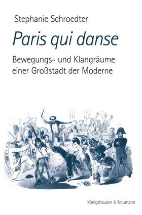 Schroedter | Schroedter, S: Paris qui danse | Buch | 978-3-8260-6253-7 | sack.de