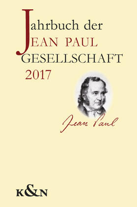 Dangel-Pelloquin / Schmitz-Emans / Simon |  Jahrbuch der Jean Paul Gesellschaft 2017, 52. Jahrgang | Buch |  Sack Fachmedien