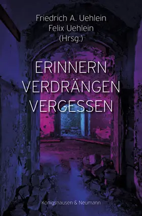 Uehlein |  Erinnern – Verdrängen –  Vergessen | Buch |  Sack Fachmedien