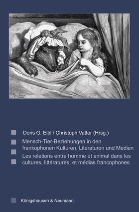 Eibl / Vatter | Mensch-Tier-Beziehungen in den frankophonen Kulturen, Litera | Buch | 978-3-8260-6322-0 | sack.de