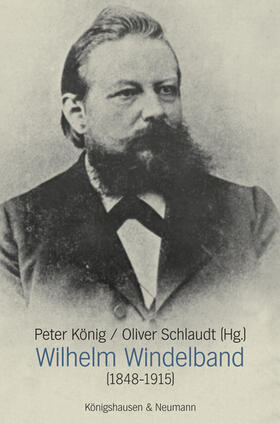 König / Schlaudt |  Wilhelm Windelband (1848-1915) | Buch |  Sack Fachmedien