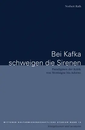 Rath |  Bei Kafka schweigen die Sirenen | Buch |  Sack Fachmedien
