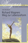 Bermbach |  Richard Wagners Weg zur Lebensreform | Buch |  Sack Fachmedien