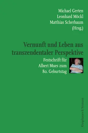 Gerten / Möckl / Scherbaum |  Vernunft und Leben aus transzendentaler Perspektive | Buch |  Sack Fachmedien