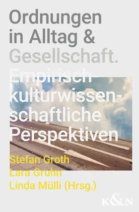 Groth / Mülli |  Ordnungen in Alltag und Gesellschaft | Buch |  Sack Fachmedien