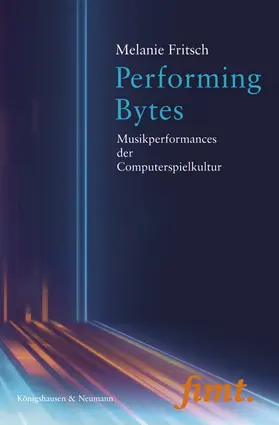 Fritsch |  Performing Bytes | Buch |  Sack Fachmedien