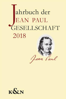 Dangel-Pelloquin / Hunfeld / Schmitz-Emans |  Jahrbuch den Jean Paul Gesellschaft 2018, 53. Jahrgang | Buch |  Sack Fachmedien
