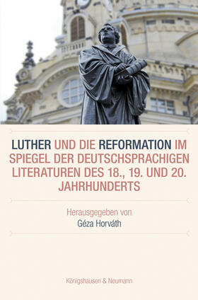 Horváth |  Luther und die Reformation im Spiegel der deutschsprachigen | Buch |  Sack Fachmedien