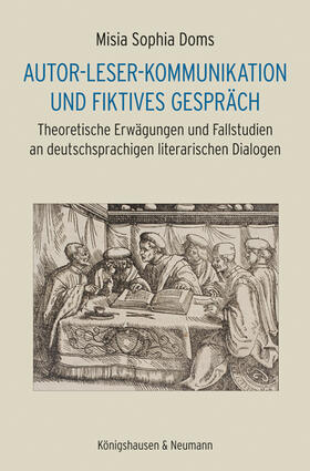 Doms | Doms, M: Autor-Leser-Kommunikation und fiktives Gespräch | Buch | 978-3-8260-6563-7 | sack.de