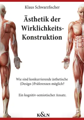 Schwarzfischer |  Ästhetik der Wirklichkeits-Konstruktion | Buch |  Sack Fachmedien