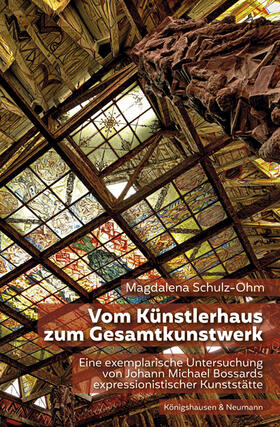 Schulz-Ohm | Schulz-Ohm, M: Vom Künstlerhaus zum Gesamtkunstwerk | Buch | sack.de