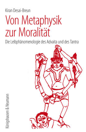 Desai-Breun | Von Metaphysik zur Moralität | Buch | 978-3-8260-6629-0 | sack.de