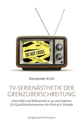Kroll | TV-Serienästhetik der Grenzüberschreitung | Buch | 978-3-8260-6644-3 | www.sack.de