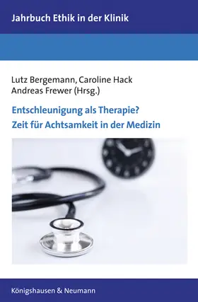 Frewer / Bergemann / Hack |  Entschleunigung als Therapie? | Buch |  Sack Fachmedien