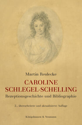 Reulecke | Caroline Schlegel-Schelling | Buch | 978-3-8260-6655-9 | sack.de