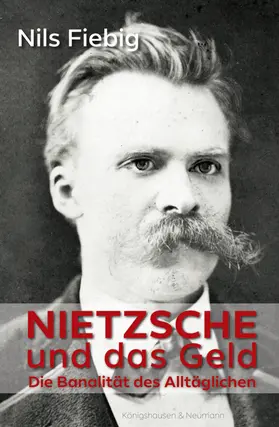 Fiebig |  Nietzsche und das Geld | Buch |  Sack Fachmedien