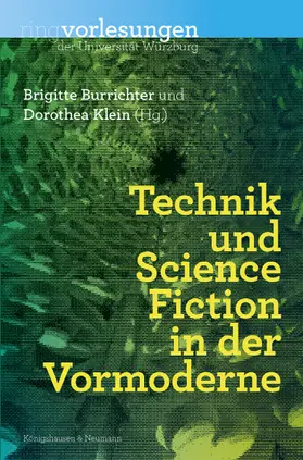 Burrichter / Klein |  Technik und Science-Fiction in der Vormoderne | Buch |  Sack Fachmedien