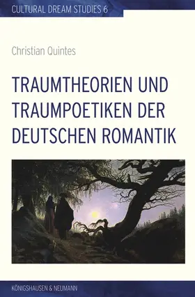 Quintes |  Traumtheorien und Traumpoetiken der deutschen Romantik | Buch |  Sack Fachmedien