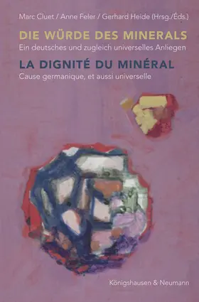 Cluet / Feler / Heide |  Die Würde des Minerals / La dignité du minéral | Buch |  Sack Fachmedien
