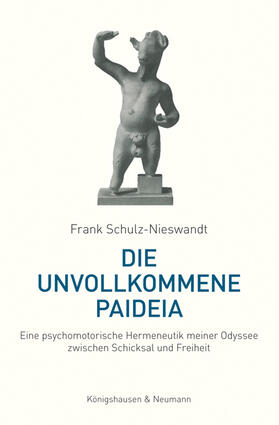 Schulz-Nieswandt |  Schulz-Nieswandt, F: Die unvollkommene Paideia | Buch |  Sack Fachmedien
