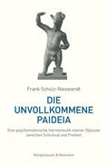 Schulz-Nieswandt |  Schulz-Nieswandt, F: Die unvollkommene Paideia | Buch |  Sack Fachmedien