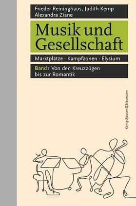 Reininghaus / Kemp / Ziane | Musik und Gesellschaft | Buch | 978-3-8260-6731-0 | sack.de