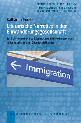 Forster | Literarische Narrative in der Einwanderungsgesellschaft | Buch | 978-3-8260-6781-5 | sack.de