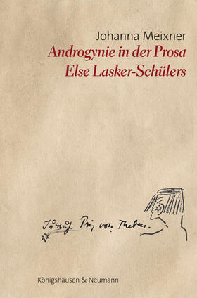 Meixner | Meixner, J: Androgynie in der Prosa Else Lasker-Schülers | Buch | 978-3-8260-6791-4 | sack.de