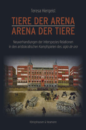 Hiergeist | Hiergeist, T: Tiere der Arena - Arena der Tiere | Buch | 978-3-8260-6852-2 | sack.de