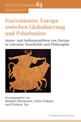 Mariacher / Tax / Enklaar | Eurovisionen: Europa zwischen Globalisierung und Polarisation | Buch | 978-3-8260-6858-4 | sack.de
