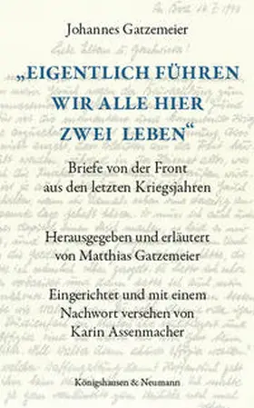 Gatzemeier |  „Eigentlich führen wir alle hier zwei Leben“ | Buch |  Sack Fachmedien