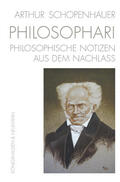Schopenhauer / Ziegler |  Schopenhauer, A: Arthur Schopenhauer. PHILOSOPHARI | Buch |  Sack Fachmedien