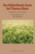 Wierlacher |  Das Kulturthema Essen bei Thomas Mann | Buch |  Sack Fachmedien