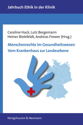 Hack / Bergemann / Bielefeldt | Menschenrechte im Gesundheitswesen. Vom Krankenhaus zur Land | Buch | 978-3-8260-6902-4 | sack.de
