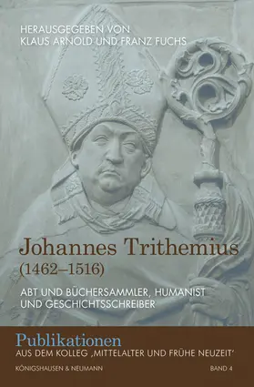 Arnold / Fuchs |  Johannes Trithemius (1462–1516) | Buch |  Sack Fachmedien