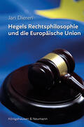 Dieren |  Hegels Rechtsphilosophie und die Europäische Union | Buch |  Sack Fachmedien